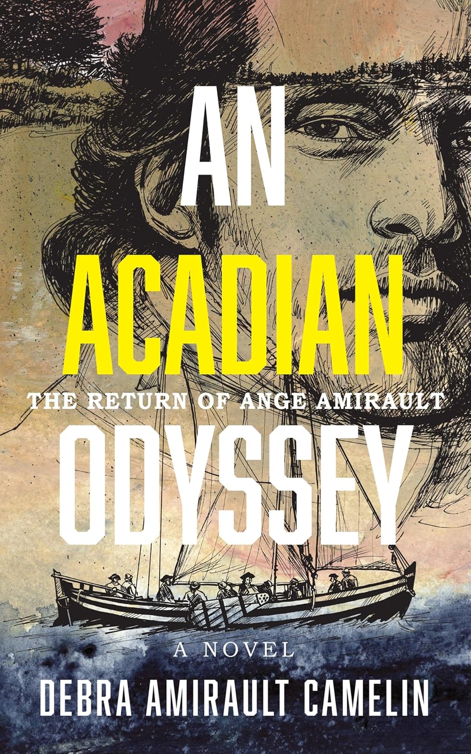 An Acadian Oddisey Debra Amirault Camelin